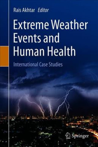 Knjiga Extreme Weather Events and Human Health Rais Akhtar