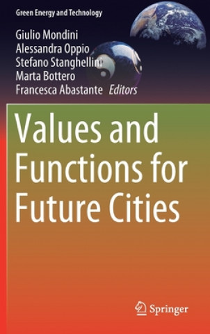 Carte Values and Functions for Future Cities Marta Bottero