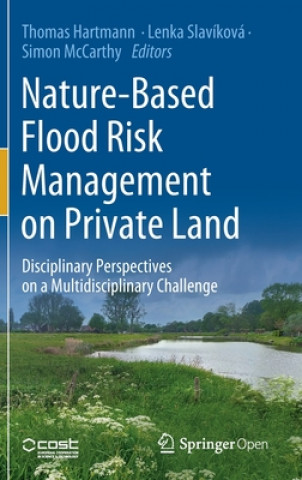 Kniha Nature-Based Flood Risk Management on Private Land Thomas Hartmann