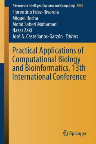 Książka Practical Applications of Computational Biology and Bioinformatics, 13th International Conference José A. Castellanos-Garzón