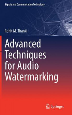 Livro Advanced Techniques for Audio Watermarking Rohit M. Thanki