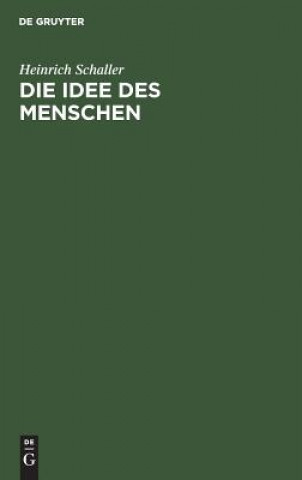 Knjiga Die Idee Des Menschen Schaller Heinrich Schaller