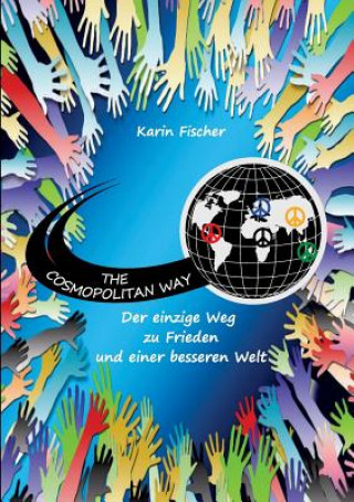Kniha The Cosmopolitan Way Karin Fischer