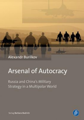 Kniha Arsenal of Autocracy Alexandr Burilkov