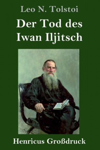 Kniha Tod des Iwan Iljitsch (Grossdruck) Leo N. Tolstoi