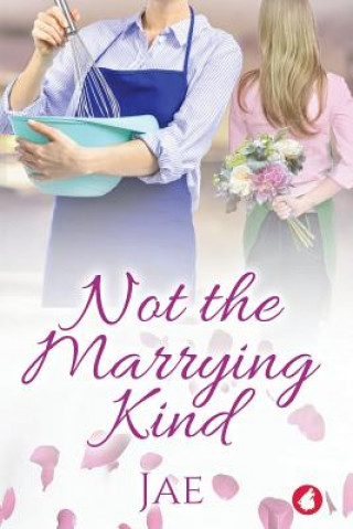 Книга Not the Marrying Kind Jae