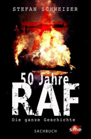 Könyv 50 Jahre RAF Stefan Schweizer