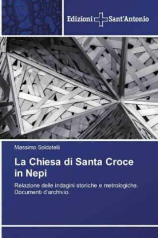 Könyv Chiesa di Santa Croce in Nepi Massimo Soldatelli