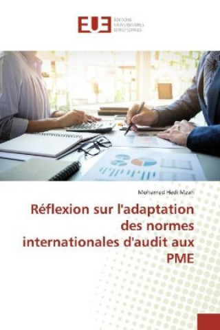 Carte Réflexion sur l'adaptation des normes internationales d'audit aux PME Mohamed Hedi Mzah