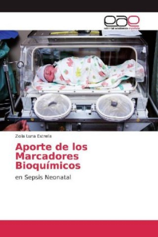 Könyv Aporte de los Marcadores Bioquímicos Zoila Luna Estrella