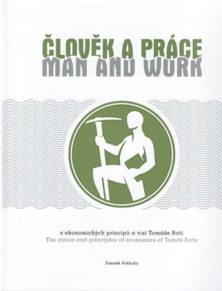 Kniha Člověk a práce / Man and work Zdeněk Pokluda