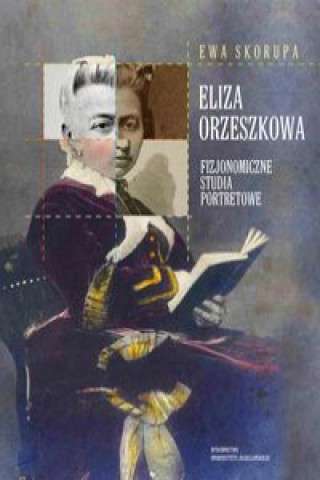 Könyv Eliza Orzeszkowa Skorupa Ewa