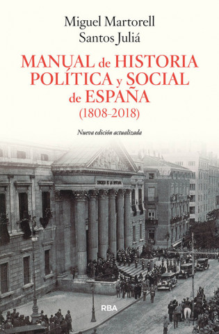 Carte MANUAL DE HISTORIA POLÍTICA Y SOCIAL DE ESPAÑA 1808-2018 JULIA SANTOS