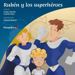 Knjiga RUBÉN Y LOS SUPERHÉROES SERGIO MARTIN