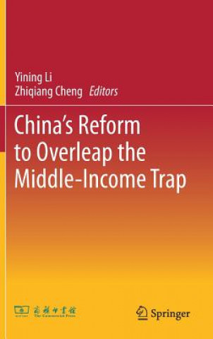 Kniha China's Reform to Overleap the Middle-Income Trap Yining Li