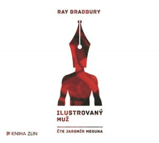 Hanganyagok Ilustrovaný muž Ray Bradbury
