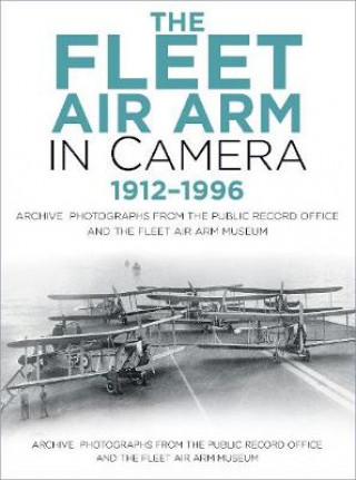 Könyv Fleet Air Arm in Camera 1912-1996 Roger Hayward
