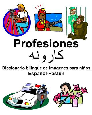 Knjiga Espa?ol-Pastún Profesiones/&#1705;&#1575;&#1585;&#1608;&#1606;&#1607; Diccionario bilingüe de imágenes para ni?os Richard Carlson