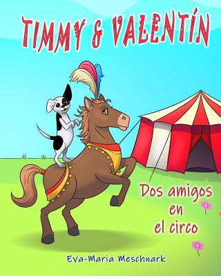 Kniha Timmy & Valentín: Dos amigos en el circo Ivan Zamyslov