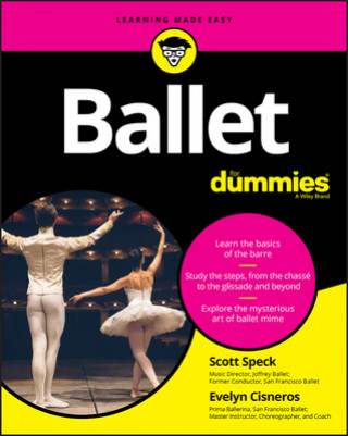 Könyv Ballet For Dummies REFRESH Scott Speck
