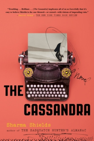 Книга The Cassandra Sharma Shields