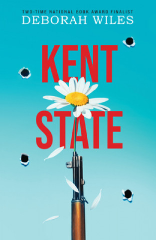 Knjiga Kent State Deborah Wiles