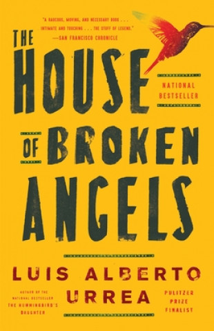 Kniha The House of Broken Angels Luis Alberto Urrea