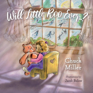 Kniha Will Little Roo Ever...?: Volume 1 Chuck Miller