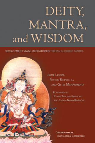 Könyv Deity, Mantra, and Wisdom Jigme Lingpa
