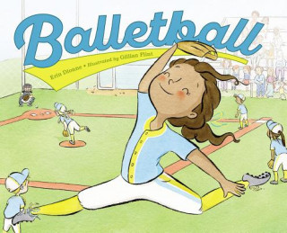 Knjiga Balletball Erin Dionne
