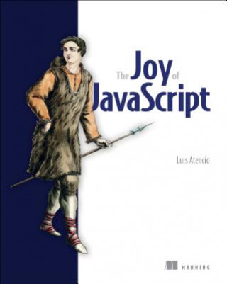Book Joy of JavaScript Luis Atencio