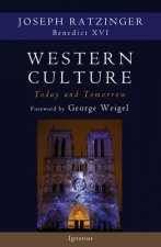Könyv Western Culture Today and Tomorrow: Addressing Fundamental Issues Joseph Cardinal Ratzinger