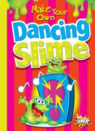 Βιβλίο Make Your Own Dancing Slime Julia Garstecki