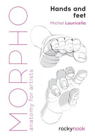 Kniha Morpho: Hands and Feet Michele Lauricella