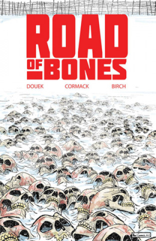 Kniha Road of Bones Rich Douek