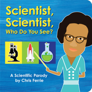 Kniha Scientist, Scientist, Who Do You See? Chris Ferrie