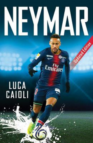 Knjiga Neymar Luca Caioli