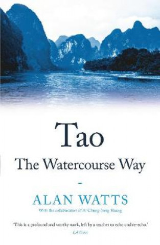 Carte Tao: The Watercourse Way Alan Watts