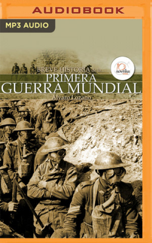 Digital Breve Historia de la Primera Guerra Mundial Alvaro Lozano