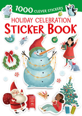 Carte Holiday Celebration Sticker Book: 1000 Clever Stickers Clever Publishing