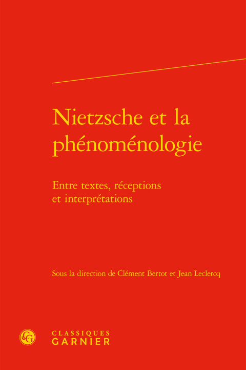 Kniha Nietzsche Et La Phenomenologie: Entre Textes, Receptions Et Interpretations Clement Bertot