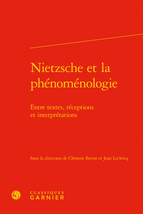 Book Nietzsche Et La Phenomenologie: Entre Textes, Receptions Et Interpretations Clement Bertot