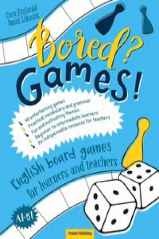 Książka Bored? Games! Part 1 English board games for learners and teachers. FitzGerald Ciara
