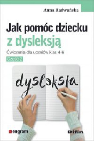 Книга Jak pomóc dziecku z dysleksją Radwańska Anna