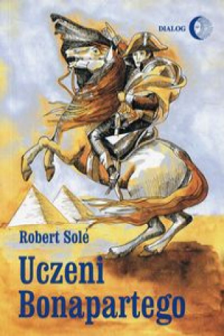 Buch Uczeni Bonapartego Sole Robert