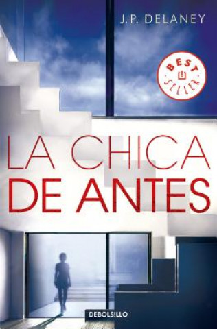 Kniha La Chica de Antes / The Girl Before J. P. Delaney