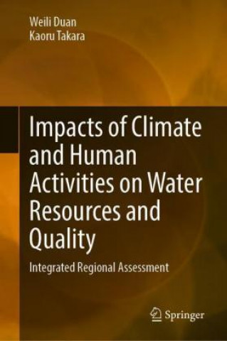 Buch Impacts of Climate and Human Activities on Water Resources and Quality Weili Duan