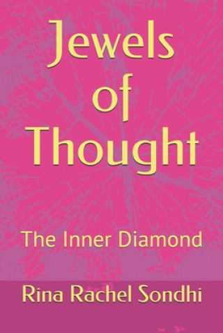 Kniha Jewels of Thought: The Inner Diamond Rina Rachel Sondhi