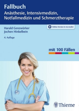 Libro Fallbuch Anästhesie, Intensivmedizin und Notfallmedizin Harald Genzwürker