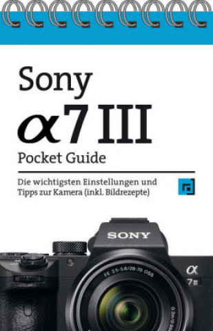 Książka Sony Alpha 7 III Pocket Guide Christian Alkemper